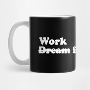 Work for success - white text Mug